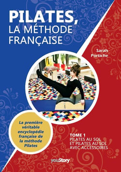 Pilates, la méthode française Tome 1 : Pilates au sol et Pilates au sol avec accessoires