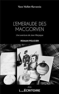 L'Emeraude des MacGorven : Une aventure de Jean Marjaque