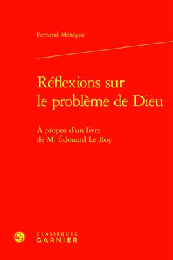 Réflexions sur le problème de Dieu : À propos d'un livre de M. Édouard Le Roy