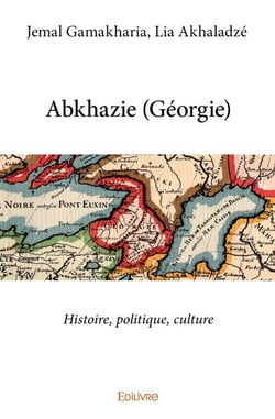 Abkhazie (Géorgie) : Histoire, politique, culture
