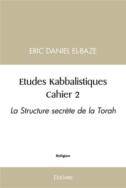 Études Kabbalistiques - Tome 2 : Cahier 2
