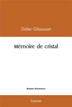 Memoire de cristal