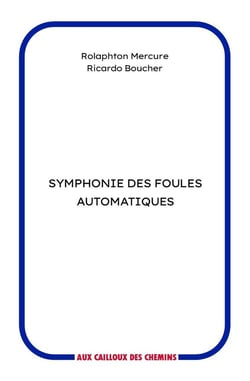 Symphonie des foules automatiques