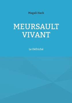 Meursault vivant