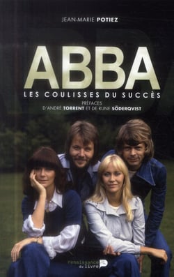 Abba - les coulisses du succès