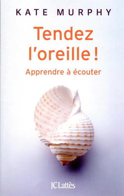 Tendez l'oreille ! apprendre à écouter