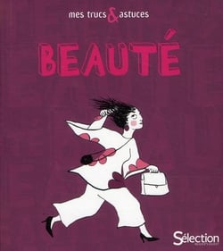 MES TRUCS & ASTUCES BEAUTE