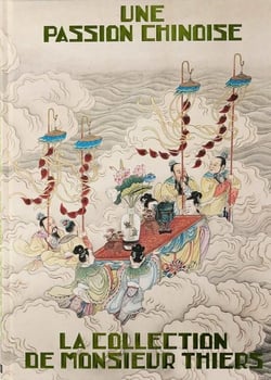 Une passion chinoise : La collection de monsieur Thiers