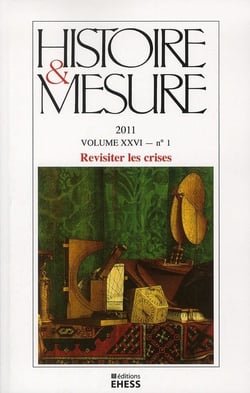 HISTOIRE & MESURE n.26-1 : revisiter les crises