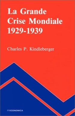 GRANDE CRISE MONDIALE 1929-1939 (LA)