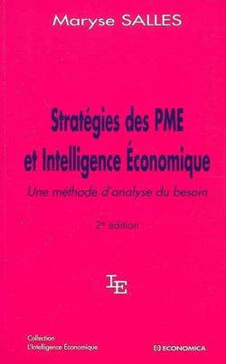 Strategie des PME et intelligence économique - une méthode d'analyse du besoin (2e édition)