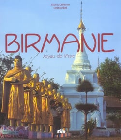 Birmanie : Joyau de l'Asie