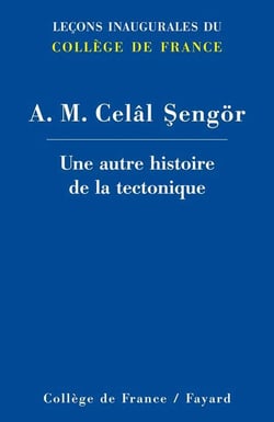 UNE AUTRE HISTOIRE DE LA TECTONIQUE