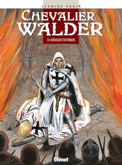 Chevalier Walder Tome 6 - chevalier teutonique