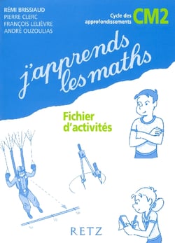 J'apprends les maths : CM2 - fichier d'activités