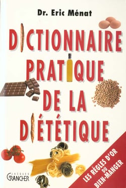 Dictionnaire pratique de la dietetique