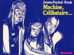 Machine, celibataire...