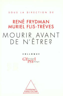 Mourir avant de n'être ?