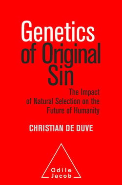 Genetics of original sin - the impact of the past on the future of humanity
