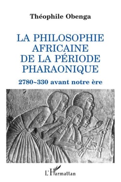 Philosophie africaine de la période pharaonique