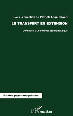 LE TRANSFERT EN EXTENSION : Dérivation d'un concept psychanalytique