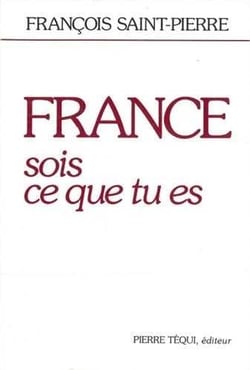 France, sois ce que tu es
