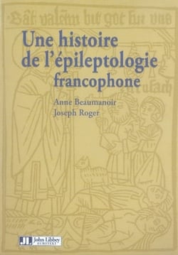 Une histoire de l'épileptologie francophone