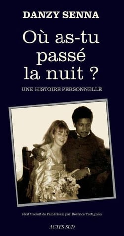 Où as-tu passé la nuit ? une histoire personnelle