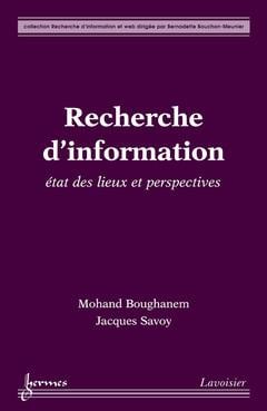 Recherche d'information : état des lieux et perspectives