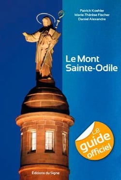 Le guide officiel du Mont Saint-Odile