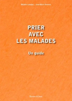 Prier avec les malades : Un guide