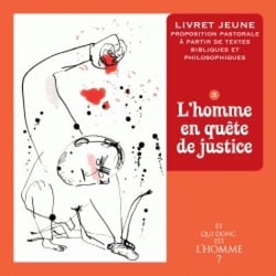 ET QUI DONC EST L'HOMME LIVRET JEUNE 3 - L'HOMME EN QUETE DE JUSTICE