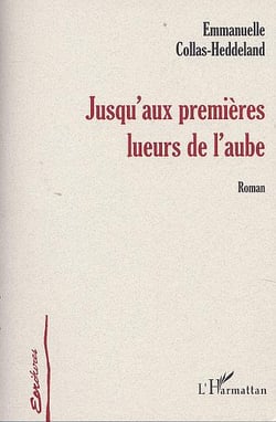 Jusqu'aux premieres lueurs de l'aube