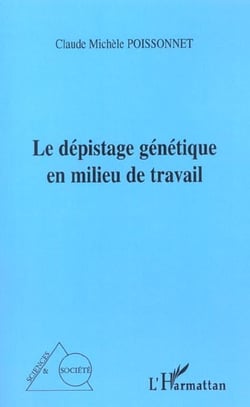 Le dépistage génétique en milieu de travail