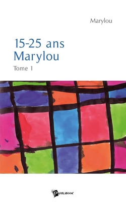 Marylou Tome 1 - 15-25 ans