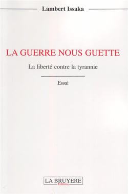La guerre nous guette - la liberté contre la tyrannie