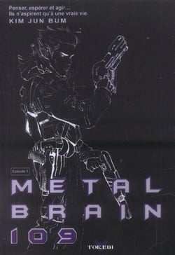 Metal brain 109 Tome 1