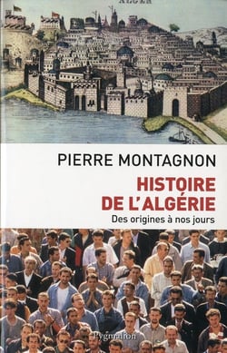 Histoire de l'algerie (nouvelle edition) - des origines a nos jours