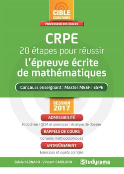 CRPE - 20 étapes pour réussir l'épreuve écrite de mathématiques - concours enseignant, master MEEF, ESPE (édition 2017)