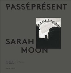 Sarah Moon, passé présent - exposition Musée d'Art Moderne de Paris