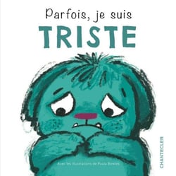 Parfois, je suis triste