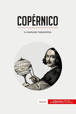 Copérnico : la revolución heliocéntrica