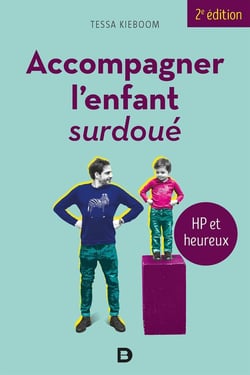 Accompagner l'enfant surdoué - HP et heureux (2e édition)