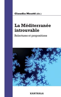 Méditerranée introuvable, relectures et propositions