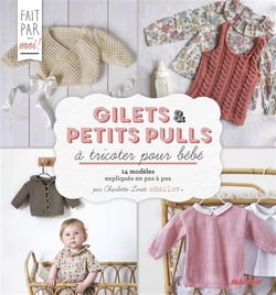 Gilets et petits pulls pour bébé au tricot