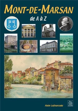 Mont-de-marsan de a à z
