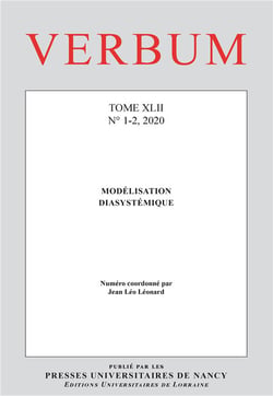Verbum, Tome XLII, n° 1-2/2020 : Modélisation diasystémique