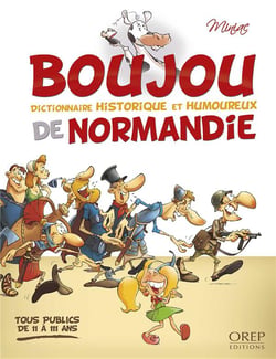 Boujou t.2 - dictionnaire historique et humoureux de Normandie