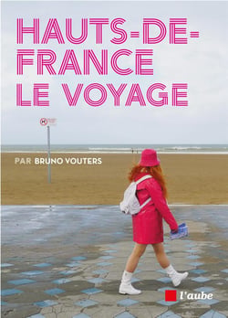 Hauts-de-france, le voyage