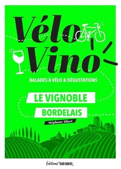 Vélo Vino : Balades à vélo & dégustations : Le vignoble bordelais